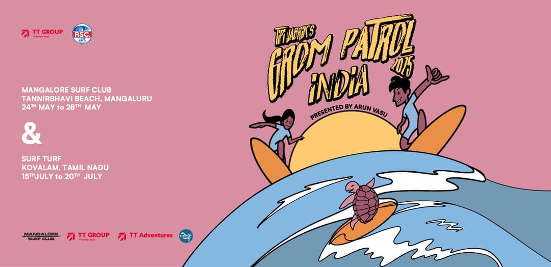 Tipi Jabrik’s Grom Patrol India Presented by Arun Vasu Coming to Covelong on 15-17 July