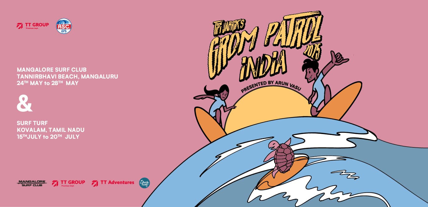 Tipi Jabrik’s Grom Patrol India Presented by Arun Vasu Coming to Covelong on 15-17 July